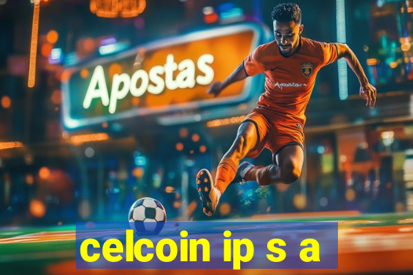 celcoin ip s a